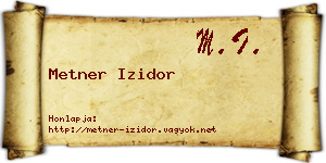 Metner Izidor névjegykártya